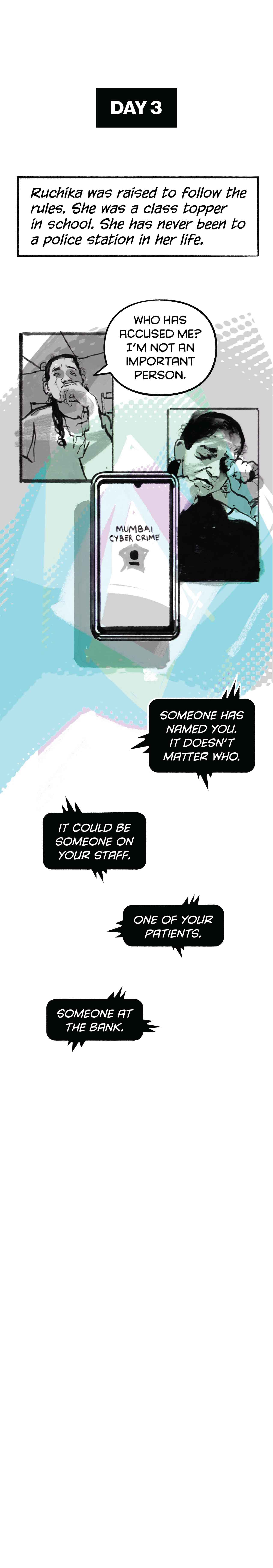 Day 3. Narration: "Ruchika was raised to follows the rules. She has never been to a police station." She is crying as she asks: "Who has accused me?" She wipes away tears. loading: lazy