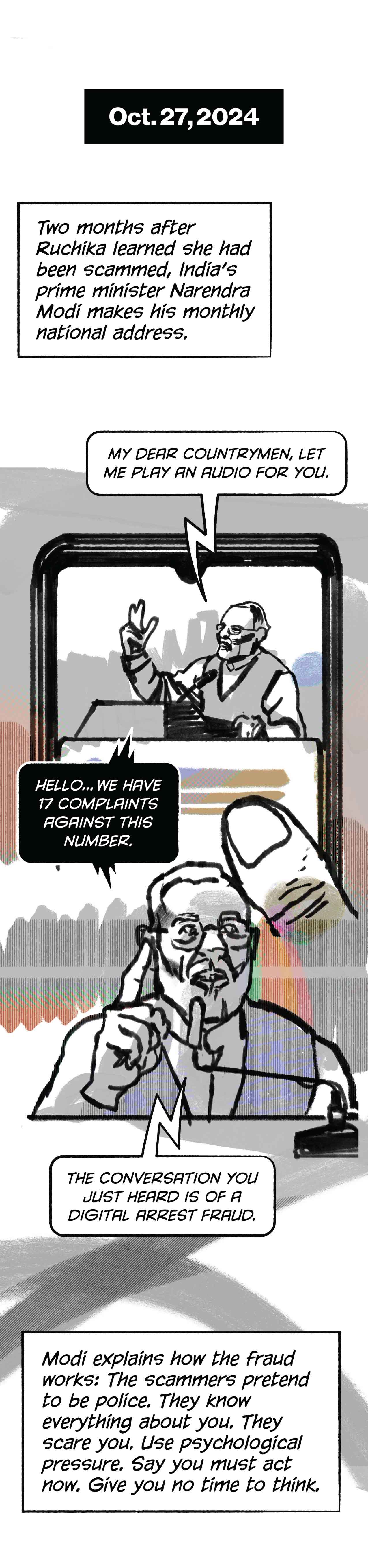 Oct. 27, 2024. Narration: “Two months after Ruchika learned she had been scammed, India’s prime minister Narendra Modi makes his monthly national address.” He explains such scams are proliferating.