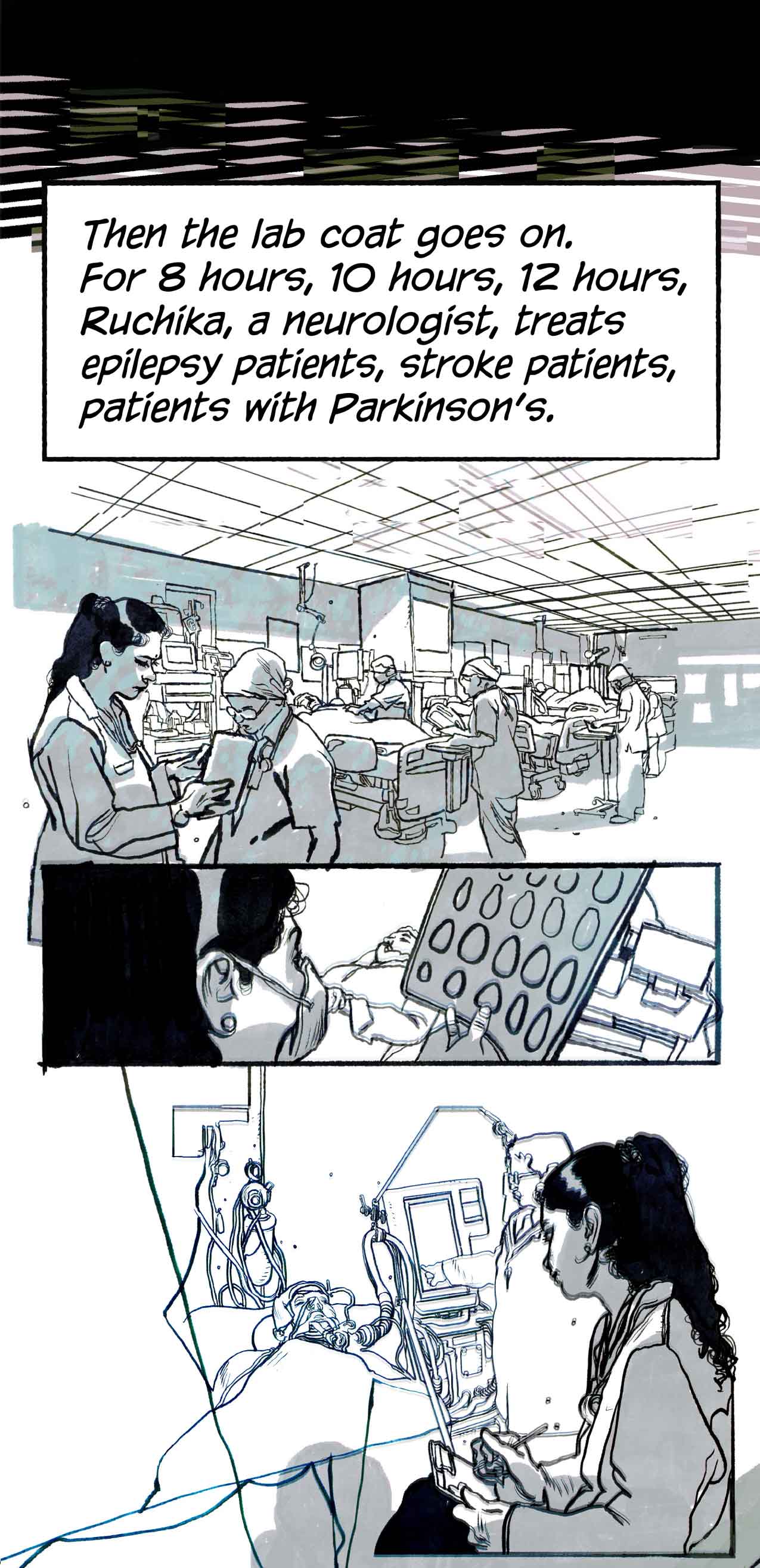 Narration: "Then the lab coat goes on." Ruchika, a neurologist, stands in a hospital, looks at scans, takes notes on a patient's case.